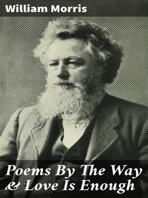 cover image of Poems by the Way & Love Is Enough